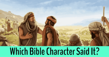 which-bible-character-said-it