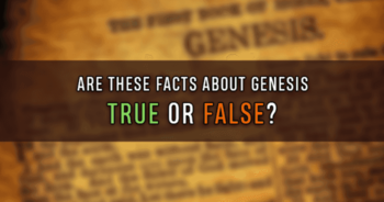 are-these-facts-about-genesis-true-or-false