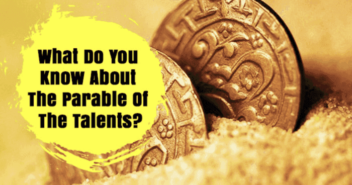 what-do-you-know-about-the-parable-of-talents