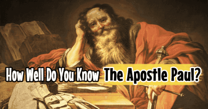 how-well-do-you-know-the-apostle-paul-quiz