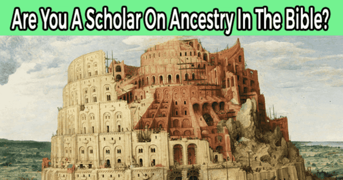 are-you-a-scholar-on-ancestry-in-the-bible-quiz