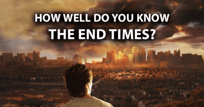 how-well-do-you-know-the-end-times-quiz