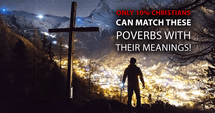 only-10-christians-can-match-these-poverbs-with-their-meanings
