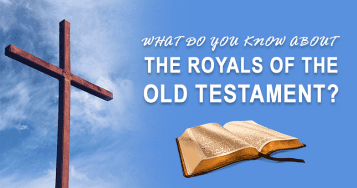 what-do-you-know-about-the-royals-of-the-old-testament-quiz