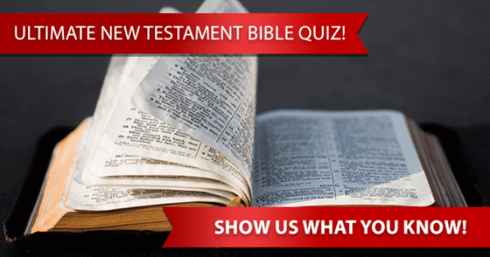 ultimate-new-testament-bible-quiz-show-us-what-you-know