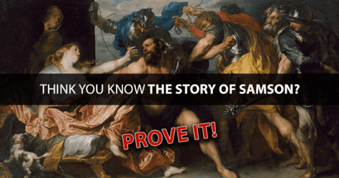 think-you-know-the-story-of-samson-prove-it