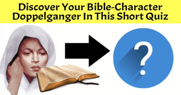 discover-your-bible-character-doppelganger-in-this-short-quiz