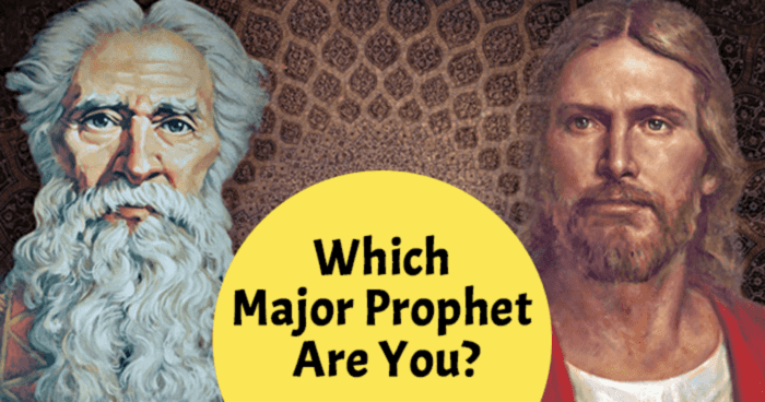 Which Major Prophet Are You?