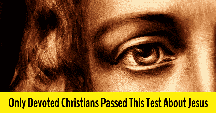 only-devoted-christians-passed-this-test-about-jesus