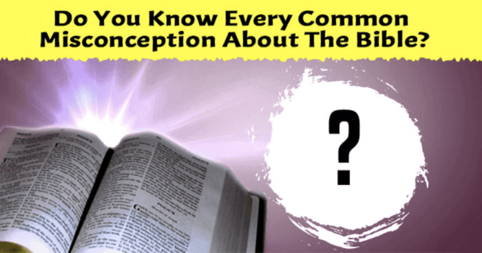 which-of-these-is-a-common-misconception-about-the-bible