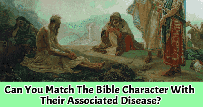 can-you-match-the-bible-character-with-their-associated-disease-quiz