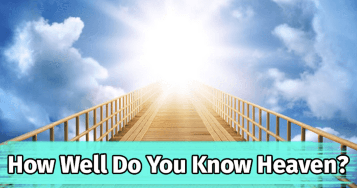 how-well-do-you-know-heaven-quiz