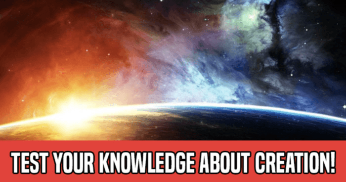 test-your-knowledge-about-creation-quiz