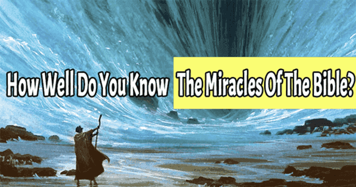 how-well-do-you-know-the-miracles-of-the-bible-quiz